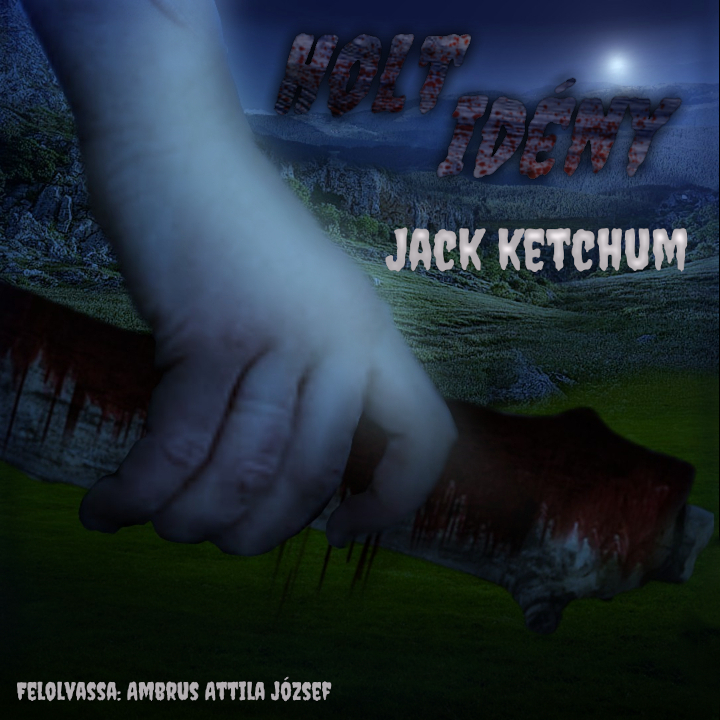 Szerző: Ketchum, Jack (1946-2018) | Cím: Holt idény
